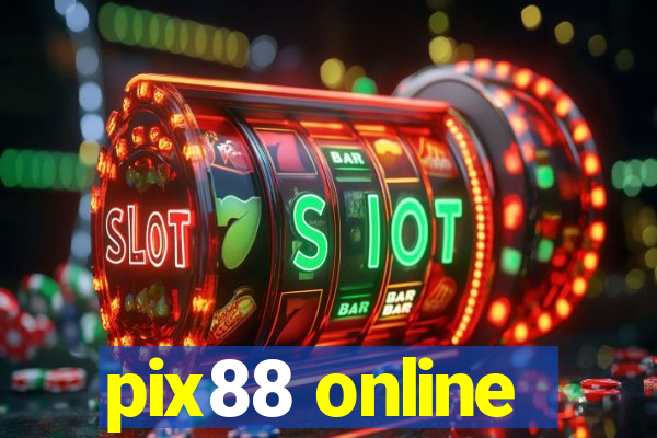 pix88 online